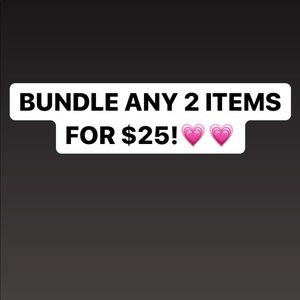 BUNDLE!! $25